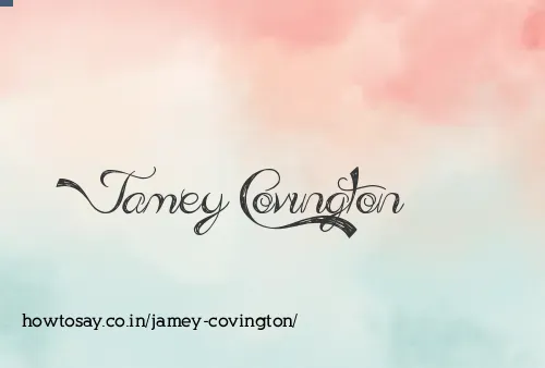 Jamey Covington