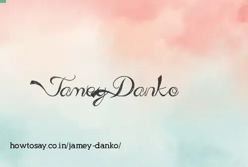 Jamey Danko