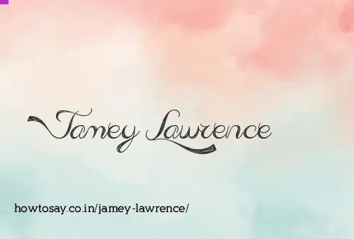 Jamey Lawrence