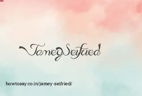 Jamey Seifried
