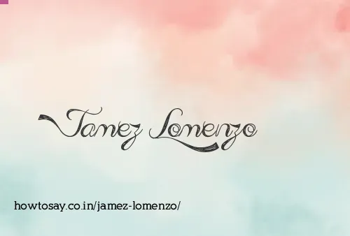 Jamez Lomenzo