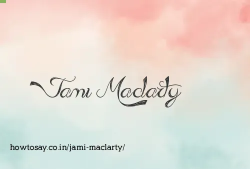 Jami Maclarty