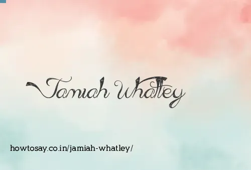 Jamiah Whatley