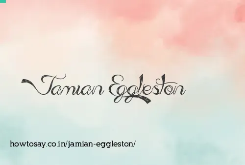 Jamian Eggleston