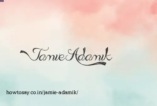 Jamie Adamik