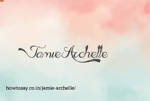 Jamie Archelle