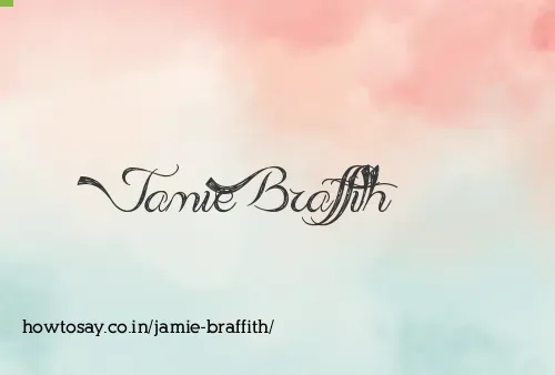 Jamie Braffith