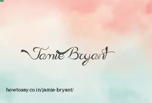 Jamie Bryant