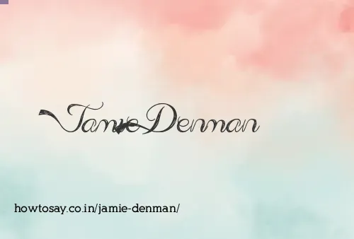 Jamie Denman
