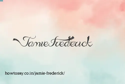 Jamie Frederick