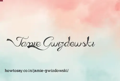 Jamie Gwizdowski