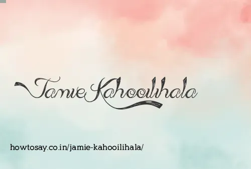 Jamie Kahooilihala