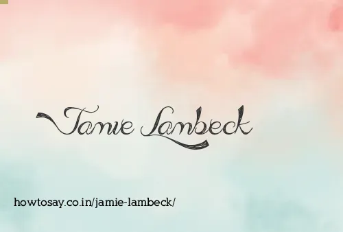 Jamie Lambeck