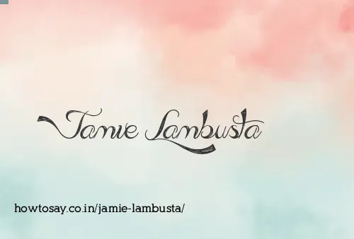 Jamie Lambusta
