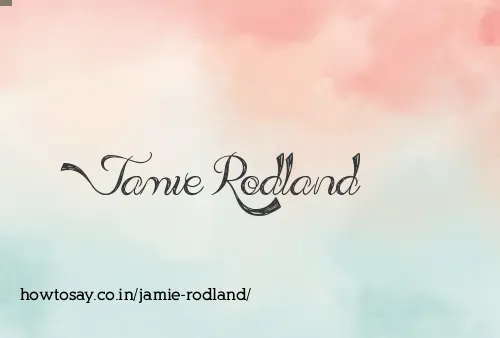 Jamie Rodland