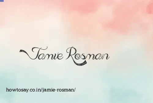 Jamie Rosman