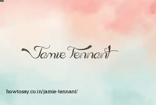Jamie Tennant