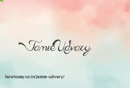 Jamie Udvary