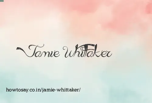Jamie Whittaker
