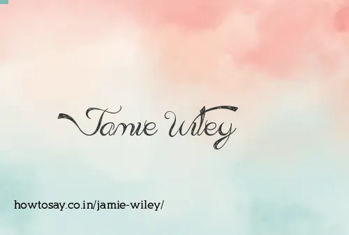 Jamie Wiley