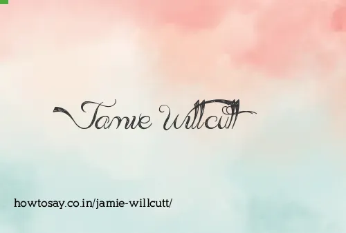 Jamie Willcutt