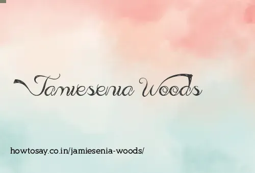 Jamiesenia Woods