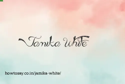 Jamika White