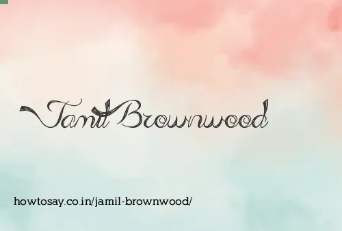 Jamil Brownwood