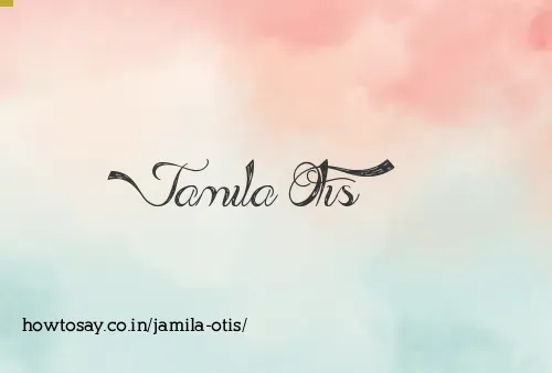 Jamila Otis