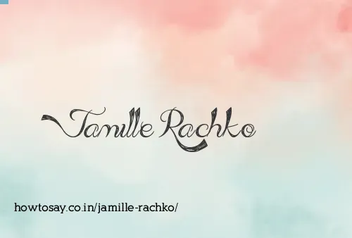 Jamille Rachko
