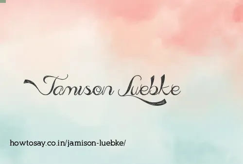 Jamison Luebke