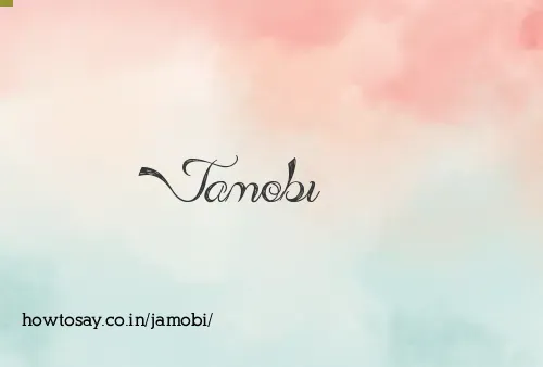 Jamobi