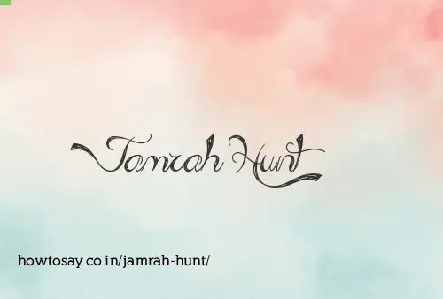 Jamrah Hunt