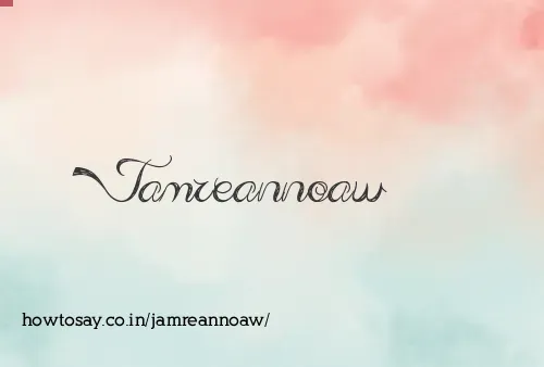 Jamreannoaw
