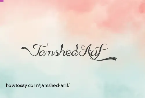 Jamshed Arif