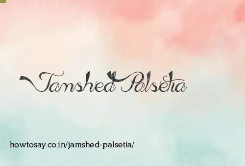 Jamshed Palsetia