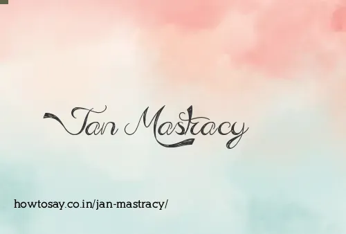 Jan Mastracy