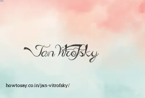 Jan Vitrofsky