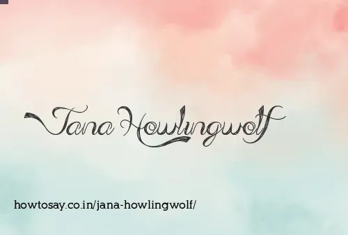 Jana Howlingwolf