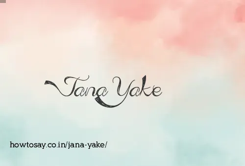 Jana Yake