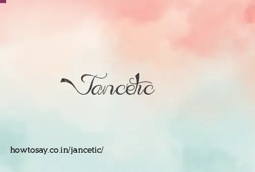 Jancetic