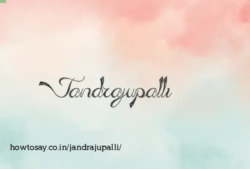 Jandrajupalli