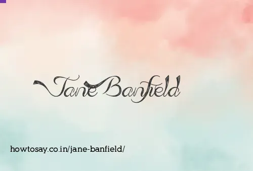 Jane Banfield