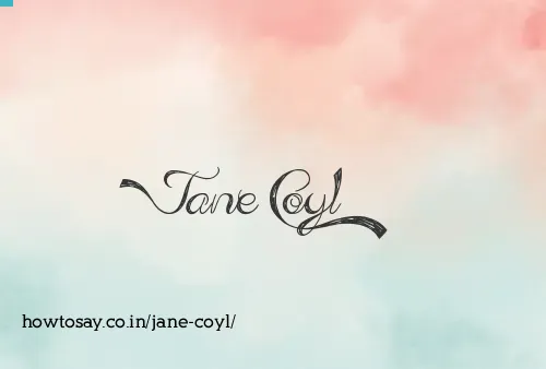 Jane Coyl