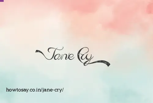 Jane Cry