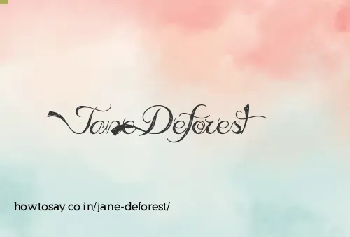 Jane Deforest