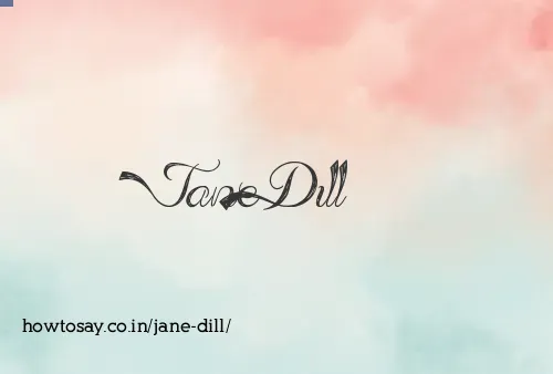 Jane Dill