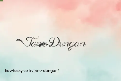 Jane Dungan