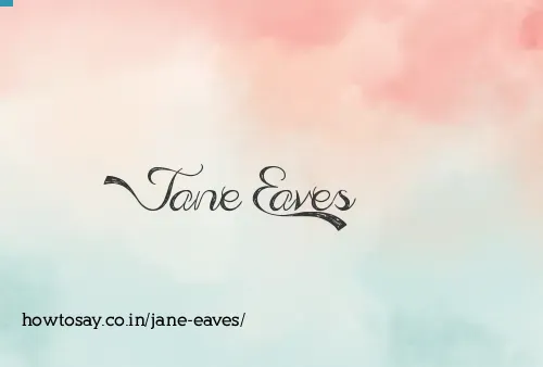 Jane Eaves