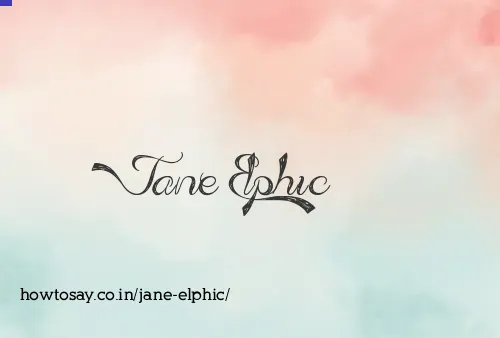 Jane Elphic